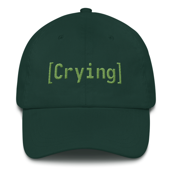 [Crying] hat