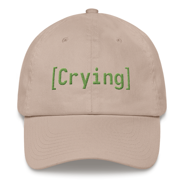 [Crying] hat