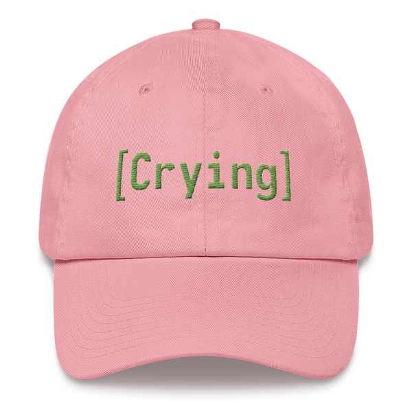 [Crying] hat