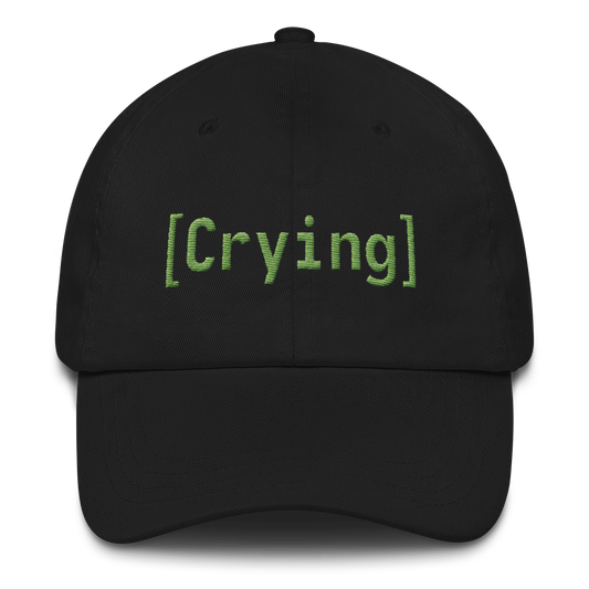 [Crying] hat