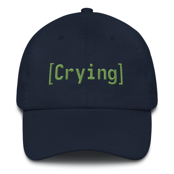 [Crying] hat